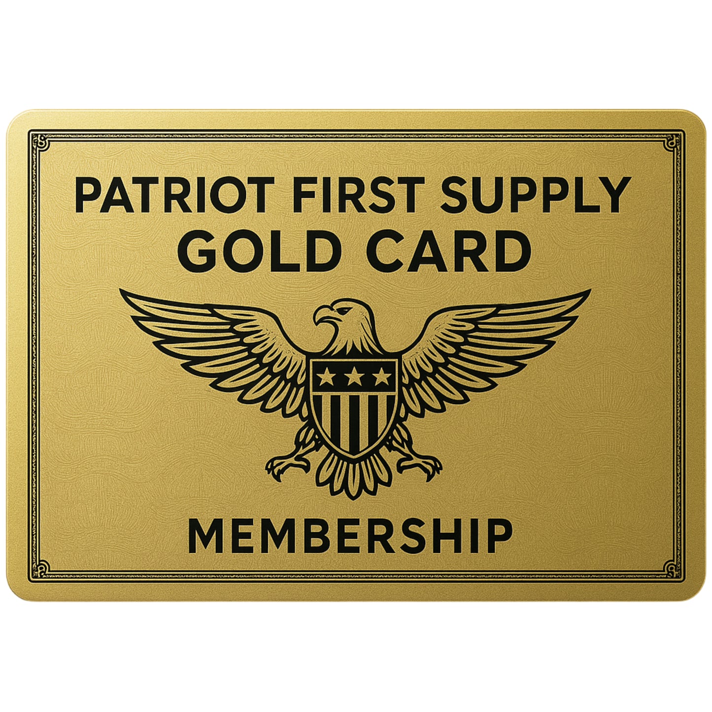 PATRIOT FIRST SUPPLY MEMBERSHIP GOLD CARD